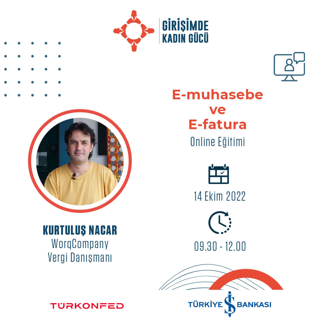 E-Muhasebe ve E-Fatura Online Eğitimi Kurtuluş Nacar - WorqCompany Vergi Danışmanı